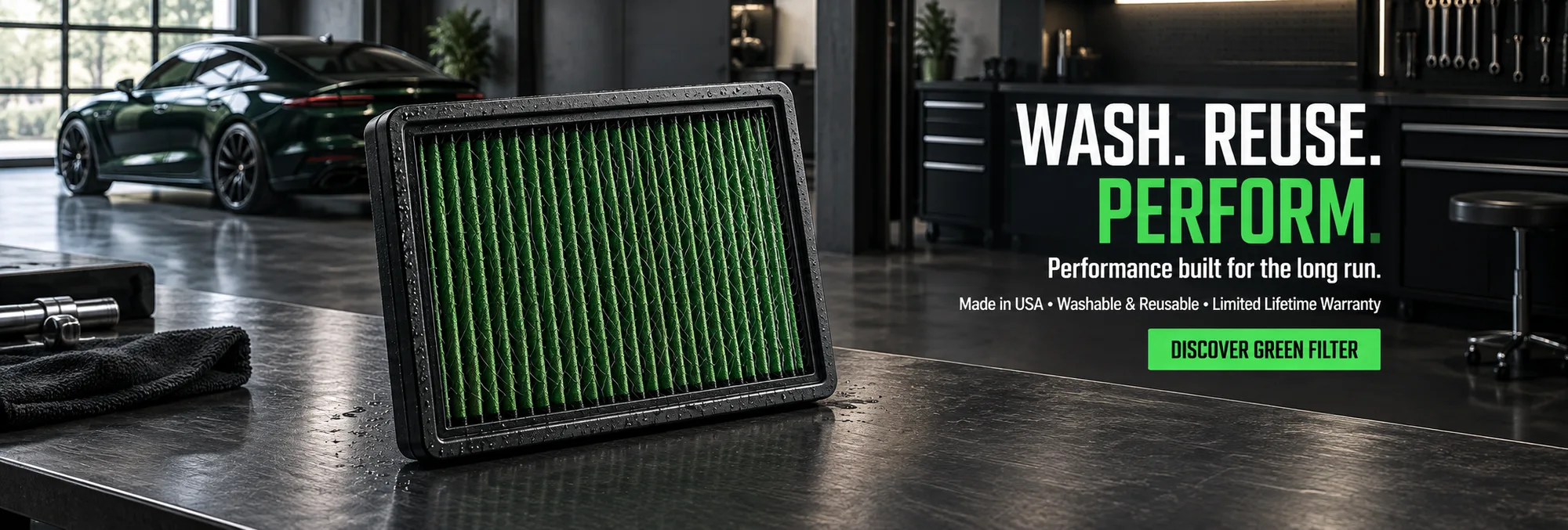 Wash. Reuse. Perform. Made in USA, washable and reusable with a limited lifetime warranty. Discover Green Filter.